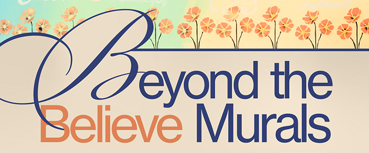 Beyond the “Believe” Murals