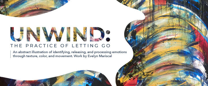 Unwind: The Practice of Letting Go