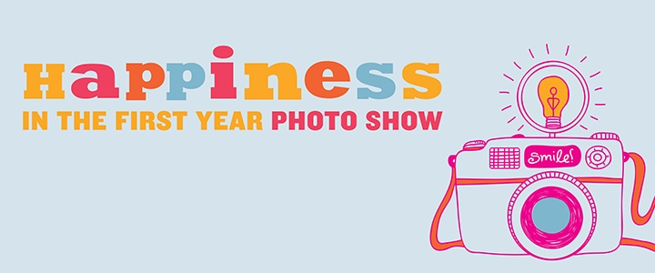 Happiness in the First Year Photo Show