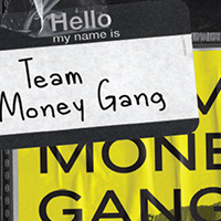 Team Money Gang Poster