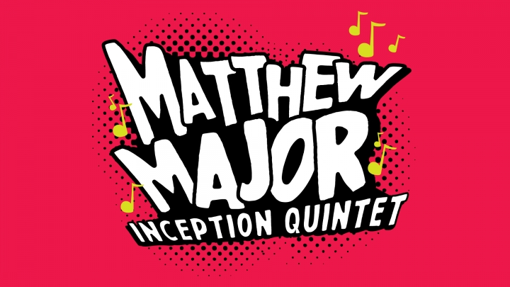 Matthew Major Inception Quintet