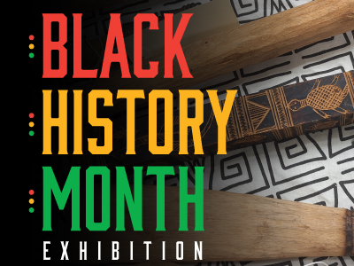 Black History Month Exhibition